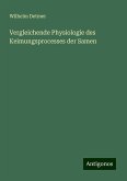 Vergleichende Physiologie des Keimungsprocesses der Samen