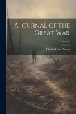 A Journal of the Great War; Volume 1