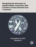 Navigating the Intricacies of Hepatocellular Carcinoma