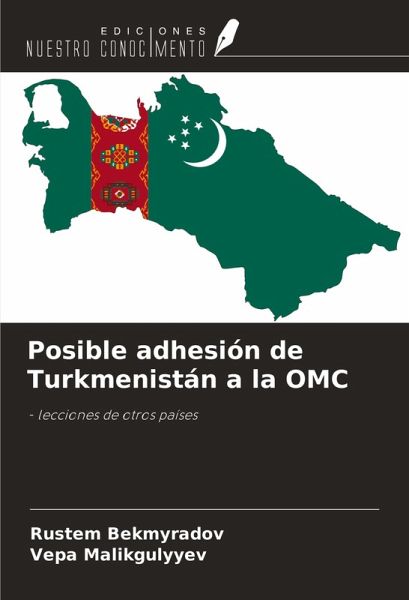 Posible adhesión de Turkmenistán a la OMC Posible adhesión de Turkmenistán a la OMC