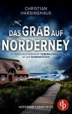 Das Grab auf Norderney Ein nervenaufreibender Kriminalthriller an der Nordsee-Küste Das Grab auf Norderney Ein nervenaufreibender Kriminalthriller an der Nordsee-Küste