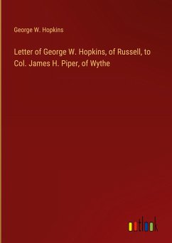 Letter of George W. Hopkins, of Russell, to Col. James H. Piper, of Wythe