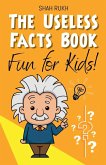 The Useless Facts Book The Useless Facts Book