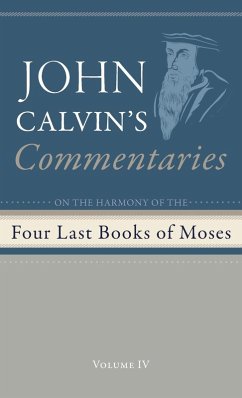 Commentaries on the Four Last Books of Moses Arranged in the Form of a Harmony, Volume 4 Commentaries on the Four Last Books of Moses Arranged in the Form of a Harmony, Volume 4