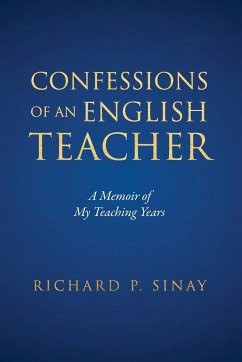 Confessions of An English Teacher - Sinay, Richard P