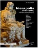 Hierapolis Pamukkale Laodikeia ve Cevresi Hierapolis Pamukkale Laodikeia ve Cevresi