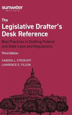 Legislative Drafter′s Desk Reference, 3rd Edition - Strokoff, Sandra; Filson, Lawrence