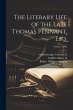 The Literary Life of the Late Thomas... - Bild 1