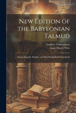 Cover New Edition of the Babylonian Talmud: Tracts Taanith, Megilla, and Ebel Rabbathi Or Semáhoth