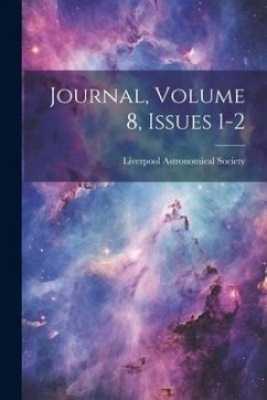 Journal, Volume 8, Issues 1-2 - Society, Liverpool Astronomical