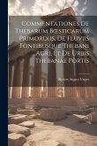 Commentationes De Thebarum Boesticarum Primordiis, De Fluviis Fontibusque Thebani Agri, Et De Urbis Thebanae Portis