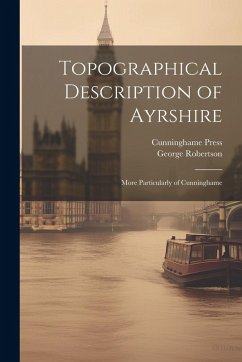 Cover Topographical Description of Ayrshire: More Particularly of Cunninghame