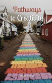 Pathways to Creativity