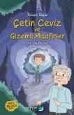 Cetin Ceviz ve Gizemli Misafirler