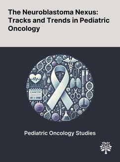 The Neuroblastoma Nexus - Fang, Xiaolian; Wang, Huanmin; Ma, Xiaoli