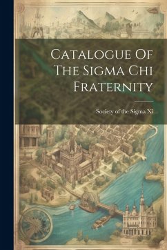 Cover Catalogue Of The Sigma Chi Fraternity