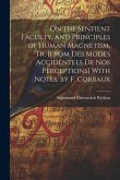 On the Sentient Faculty, and Principles of Human Magnetism, Tr. [From Des Modes Accidentels De Nos Perceptions] With Notes, by F. Corbaux