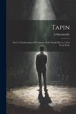 Tapin; ou, Le tambourineur de Gonesse; folie-vaudeville, en 1 acte et en prose