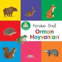 Minik Kitaplarim - Orman Hayvanlari - Oral, Feridun