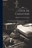 Cour De Cassation: Lois Et Réglements À L'usage De La Cour De Cassation... Cour De Cassation: Lois Et Réglements À L'usage De La Cour De Cassation...