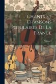 Chants Et Chansons Populaires De La France; Volume 3