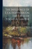 The Influence Of E.t.a. Hoffman On The Tales Of Edgar Allan Poe