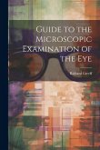 Guide to the Microscopic Examination of the Eye