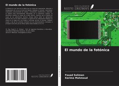 El mundo de la fotónica - Soliman, Fouad; Mahmoud, Karima