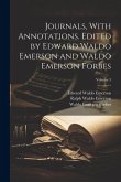 Journals, With Annotations. Edited by Edward Waldo Emerson and Waldo Emerson Forbes; Volume 5