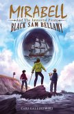 Mirabell and the Immortal Pirate Black Sam Bellamy Mirabell and the Immortal Pirate Black Sam Bellamy