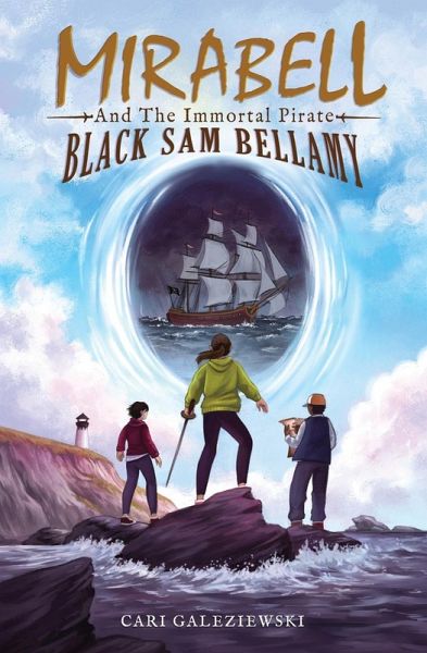 Mirabell and the Immortal Pirate Black Sam Bellamy Mirabell and the Immortal Pirate Black Sam Bellamy