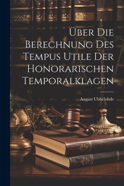 Cover Über Die Berechnung Des Tempus Utile Der Honorarischen Temporalklagen