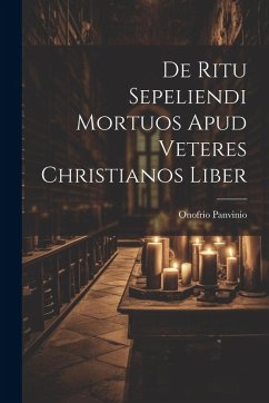 De Ritu Sepeliendi Mortuos Apud Veteres Christianos Liber Cover De Ritu Sepeliendi Mortuos Apud Veteres Christianos Liber