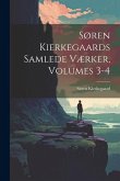 Søren Kierkegaards Samlede Værker, Volumes 3-4