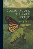 Collecting And Preserving Insects Collecting And Preserving Insects