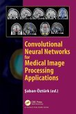 Convolutional Neural Networks for Medical Image Processing Applications Convolutional Neural Networks for Medical Image Processing Applications