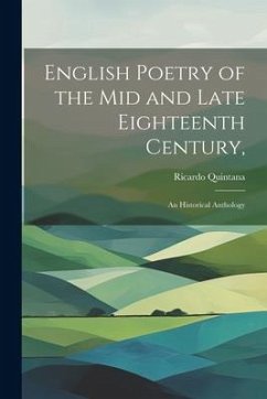 Cover English Poetry of the mid and Late Eighteenth Century,: an Historical Anthology