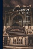 The German Theatre; Volume 1