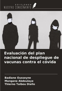 Evaluación del plan nacional de despliegue de vacunas contra el cóvida - Ousseyne, Badiane; Abdoulaye, Mangane; Diallo, Thierno Taibou