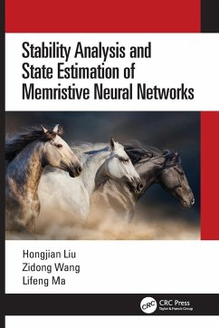 Stability Analysis and State Estimation of Memristive Neural Networks - Liu, Hongjian; Wang, Zidong; Ma, Lifeng