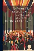 La Vérité Sur L'élection Du Conseiller Général Du Canton De Lormes