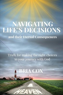 Cover Navigating Life's Decisions and Their Eternal Consequences