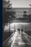 Preparation for Teaching; a Standard Course for Teacher Training Preparation for Teaching; a Standard Course for Teacher Training