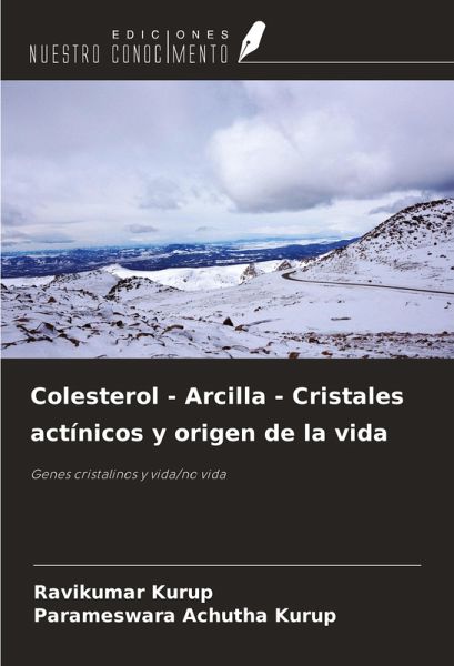 Colesterol - Arcilla - Cristales actínicos y origen de la vida