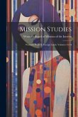 Mission Studies: Woman's Work In Foreign Lands, Volumes 33-34