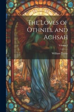 Cover The Loves of Othniel and Achsah; Volume 2