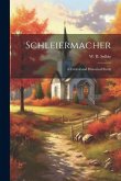 Schleiermacher: A Critical and Historical Study