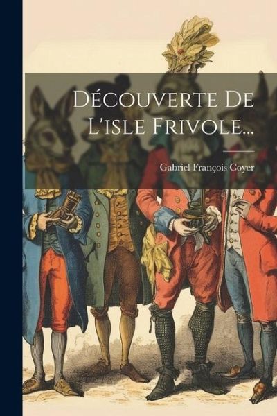Découverte De L'isle Frivole...