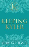 Keeping Kyler (The Kennedy Boys®) Hardcover