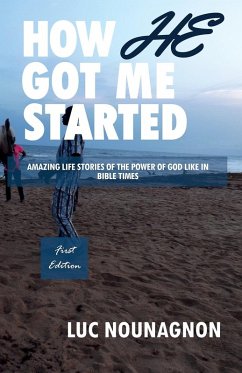 Cover HOW HE GOT ME STARTED